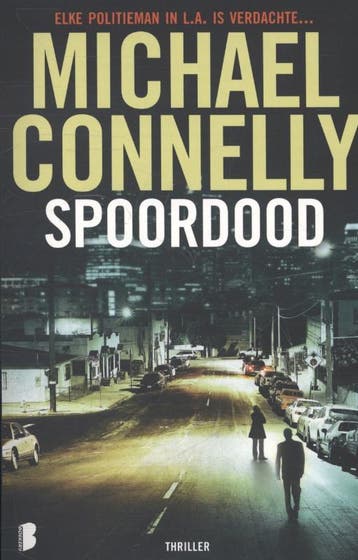 Spoordood / Harry Bosch / 6 9789022564318 Michael Connelly, Verzenden, Zo goed als nieuw, Michael Connelly