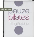 Pauze pilates 9789022543528 Tiny Fisscher, Verzenden, Gelezen, Tiny Fisscher