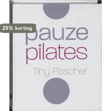 Pauze pilates 9789022543528 Tiny Fisscher, Verzenden, Gelezen, Tiny Fisscher