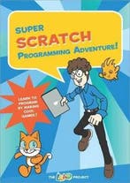 Super Scratch Programming Adventure!: Learn To Program By Ma, Verzenden, Zo goed als nieuw, The Lead Project