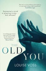 The Old You 9781912374113 Louise Voss, Verzenden, Zo goed als nieuw, Louise Voss
