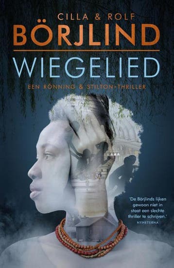 Wiegelied / Rönning & Stilton / 4 9789400511972, Boeken, Verzenden, Zo goed als nieuw, Cilla En Rolf Börjlind