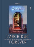 LArchiduc Forever 9789460583940 Johan Ral, Verzenden, Johan Ral