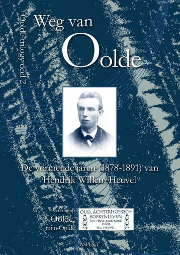 Weg Van Oolde | Hendrik Willem Heuvel | Nieuw, Verzenden, Hendrik Willem Heuvel