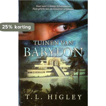 TUINEN VAN BABYLON 9789033125300 T.L. HIGHLEY, Verzenden, Gelezen, T.L. HIGHLEY