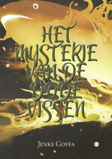 Het Mysterie van de dode vissen 9789464681581 Jenke Goffa, Verzenden, Zo goed als nieuw, Jenke Goffa