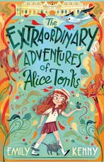 The Extraordinary Adventures of Alice Tonks-The, Livres, Verzenden, Emily Kenny