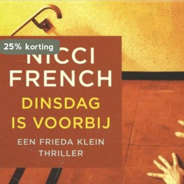 Dinsdag is voorbij / Frieda Klein / 2 9789049802738, Verzenden, Gelezen, Nicci French