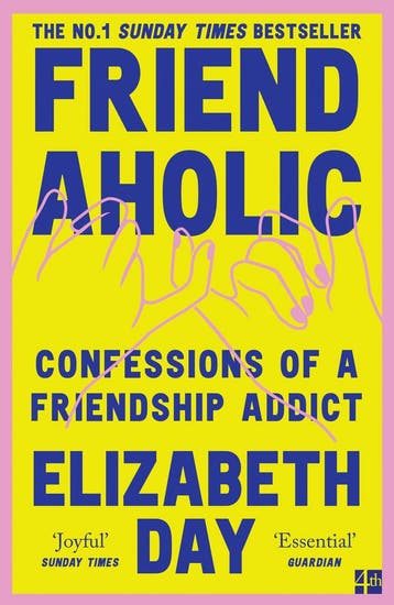 Friendaholic 9780008374938 Elizabeth Day, Verzenden, Gelezen, Elizabeth Day