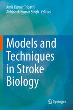 Models and Techniques in Stroke Biology 9789813366817, Verzenden, Gelezen