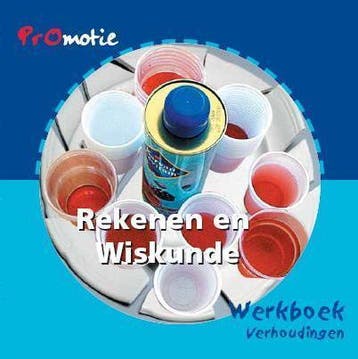 Promotie rekenen en wiskunde Werkboek Verhoudingen, Verzenden, Ineke van Oorschot