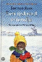 IJSKOUD VRIENDJE 9789024525720 Ton van Reen, Livres, Verzenden, Ton van Reen