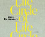 Circle of life 9789463887021 Lieve Blancquaert, Verzenden, Lieve Blancquaert
