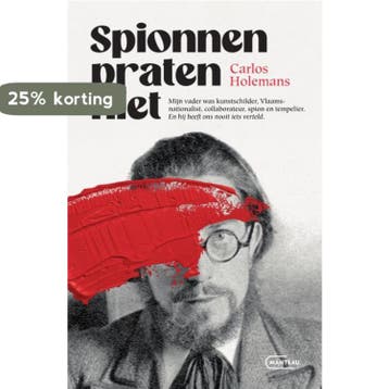Spionnen praten niet 9789022341162 Carlos Holemans, Verzenden, Carlos Holemans