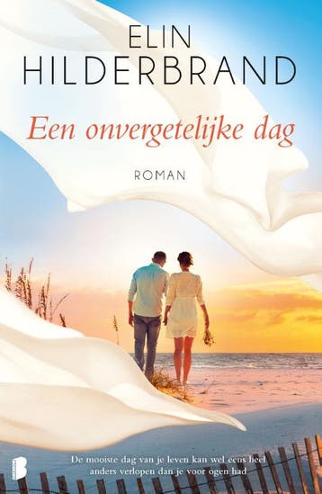 Een onvergetelijke dag 9789022582541 Elin Hilderbrand, Verzenden, Elin Hilderbrand
