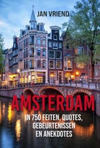 Amsterdam 9789493358782 Jan Vriend, Boeken, Verzenden, Zo goed als nieuw, Jan Vriend