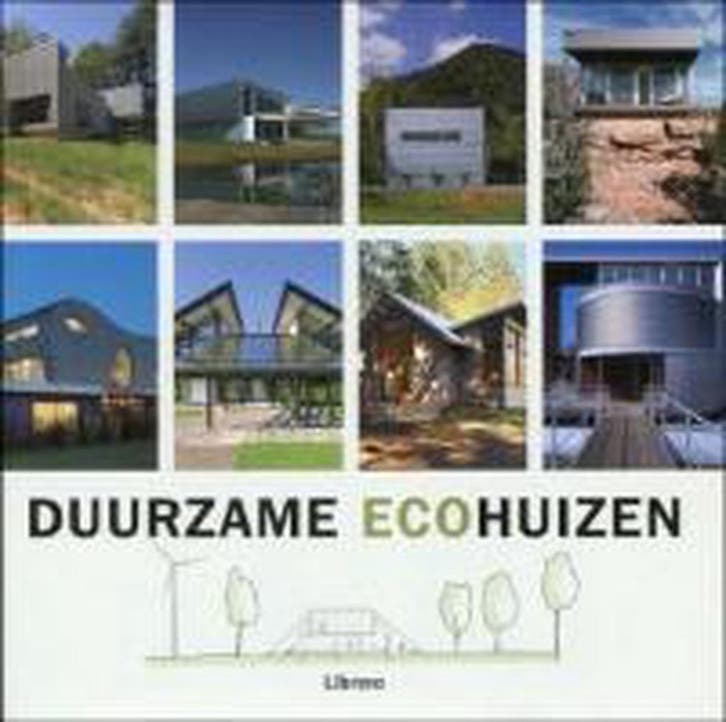 Duurzame ecohuizen 9789089981196, Boeken, Kunst en Cultuur | Architectuur, Zo goed als nieuw, Verzenden