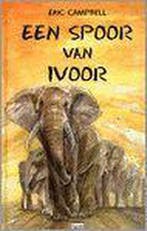 Een spoor van ivoor 9789050162449 E. Campbell, Verzenden, E. Campbell
