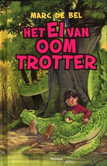Het ei van oom Trotter / Trotter 9789022326428 Marc de Bel, Livres, Livres pour enfants | Jeunesse | 10 à 12 ans, Verzenden, Marc de Bel
