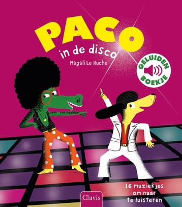 Paco in de disco / Geluidenboekjes 9789044835656, Boeken, Verzenden, Gelezen