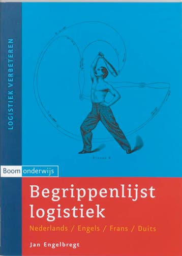 Begrippenlijst logistiek / Logistiek verbeteren, Boeken, Verzenden, Gelezen, J. Engelbregt