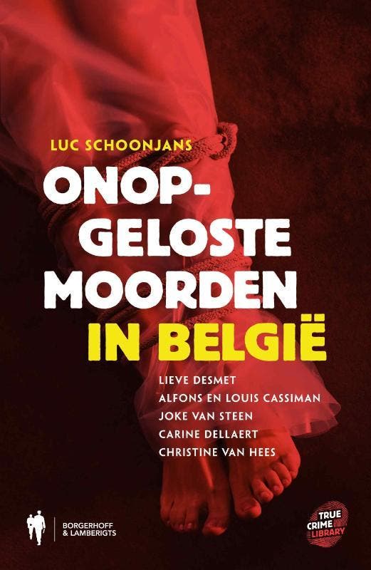 Onopgeloste moorden in Belgie / True Crime 9789089312143, Boeken, Hobby en Vrije tijd, Zo goed als nieuw, Verzenden