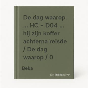De dag waarop ... HC - D04 ... hij zijn koffer achterna, Verzenden, Beka