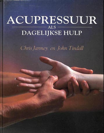 ACUPRESSUUR ALS DAGELIJKSE HULP 9789069633510 C. Jarmey, Verzenden, Zo goed als nieuw, C. Jarmey