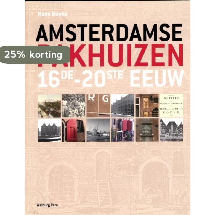 Amsterdamse pakhuizen 16de-20ste eeuw 9789057307331, Livres, Art & Culture | Architecture, Envoi