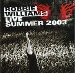 Robbie Williams – Live Summer 2003 (CD, 2003), Cd's en Dvd's, Verzenden, Gebruikt