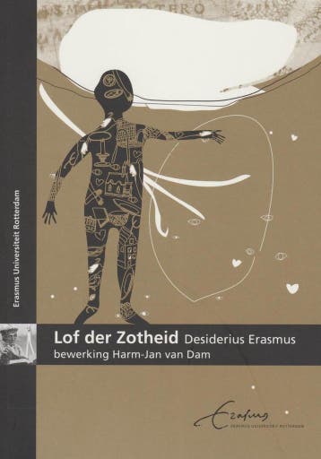 Lof der Zotheid 9789081232548 H.J. van Dam, Boeken, Verzenden, Zo goed als nieuw, H.J. van Dam