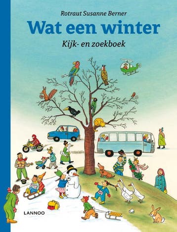 Wat een winter 9789401415248 Rotraut Susanne Berner, Verzenden, Gelezen, Rotraut Susanne Berner