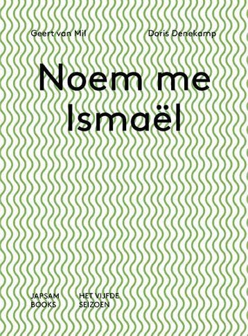 Noem me Ishmaël Call me Ishmaël 9789490322519 Doris Denekamp, Verzenden, Zo goed als nieuw, Doris Denekamp