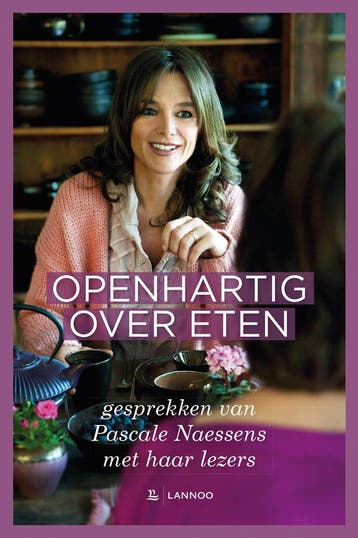 Openhartig over eten 9789401442428 Pascale Naessens, Verzenden, Pascale Naessens