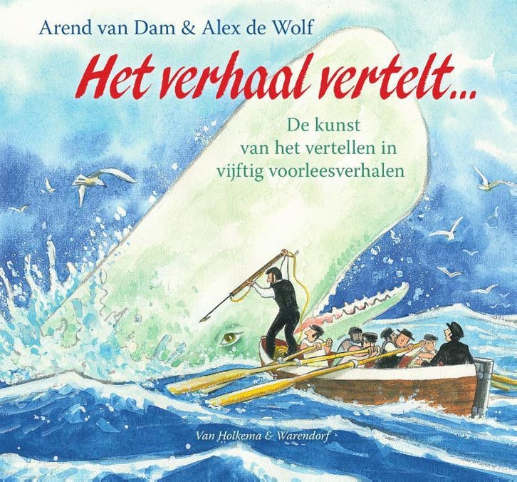Het verhaal vertelt ... 9789000345694 Arend van Dam, Boeken, Kinderboeken | Jeugd | 10 tot 12 jaar, Gelezen, Verzenden