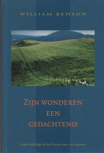 Zijn wonderen een gedachtenis 9789033118449 W. Benson, Verzenden, W. Benson