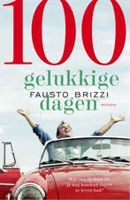 100 Gelukkige dagen - midprice 9789021018096 Fausto Brizzi, Verzenden, Fausto Brizzi