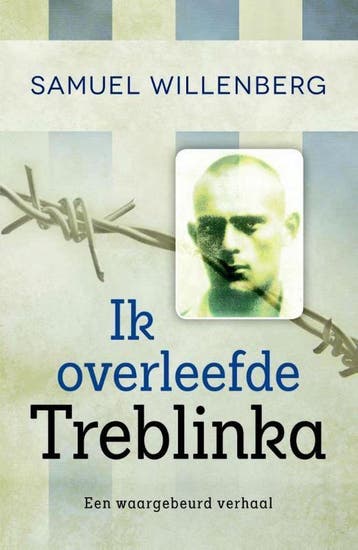 Ik overleefde Treblinka 9789401902540 Samuel Willenberg, Verzenden, Samuel Willenberg