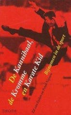 De Kannibaal, de Kromme en Karate Kid 9789068681215, Boeken, Verzenden, Gelezen, P. Nijssen