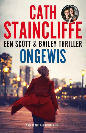 Ongewis / Scott & Bailey 9789026135712 Cath Staincliffe, Verzenden, Zo goed als nieuw, Cath Staincliffe