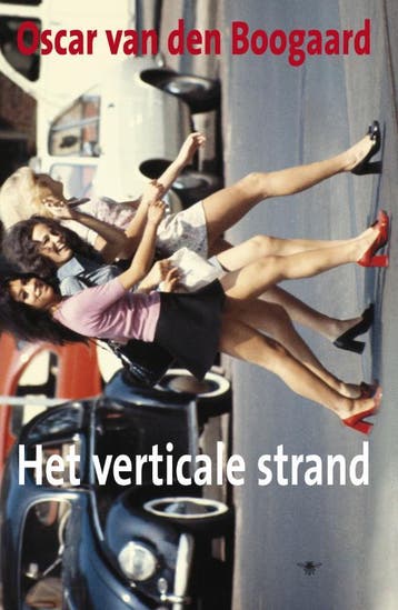 Het verticale strand 9789023416241 Oscar van den Boogaard, Verzenden, Oscar van den Boogaard