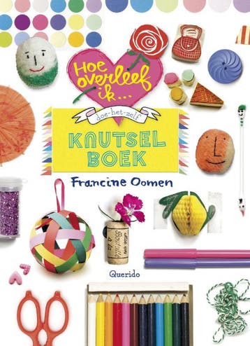 doe het zelf knutselboekf knutselboek / Hoe overleef ik, Verzenden, Gelezen, Francine Oomen