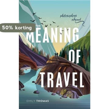 The Meaning of Travel 9780198835400 Emily Thomas, Verzenden, Emily Thomas