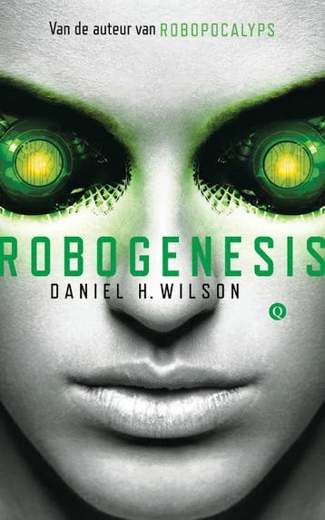 Robogenesis 9789021458595 Daniel H. Wilson, Verzenden, Zo goed als nieuw, Daniel H. Wilson