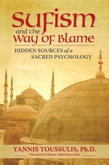 Sufism and the Way of Blame 9780835608640, Verzenden, Yannis Toussulis Phd