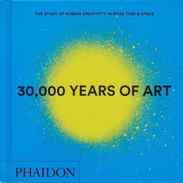 30,000 Years Of Art | Phaidon Editors | Nieuw, Boeken, Verzenden, Nieuw, Phaidon Editors