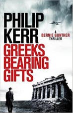 Greeks Bearing Gifts 9781784296537 Philip Kerr, Verzenden, Gelezen, Philip Kerr
