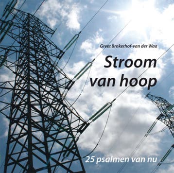 Stroom van hoop 9789079155019 Greet Brokerhof-van der Waa, Verzenden, Greet Brokerhof-van der Waa