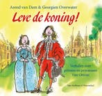 Leve de koning! 9789000313884 Arend van Dam, Boeken, Kinderboeken | Jeugd | 10 tot 12 jaar, Verzenden, Zo goed als nieuw, Arend van Dam