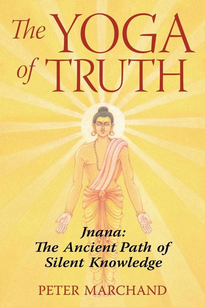 The Yoga of Truth 9781594771651 Peter Marchand, Livres, Langue | Anglais, Envoi